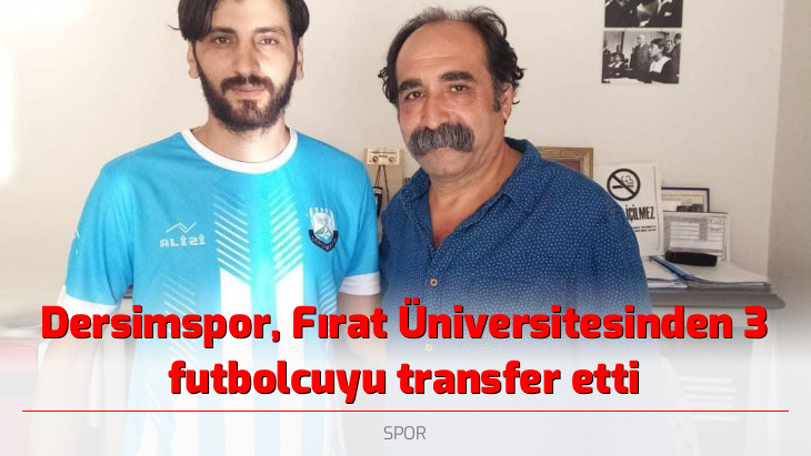 Dersimspor, Fırat Üniversitesinden 3 futbolcuyu transfer etti